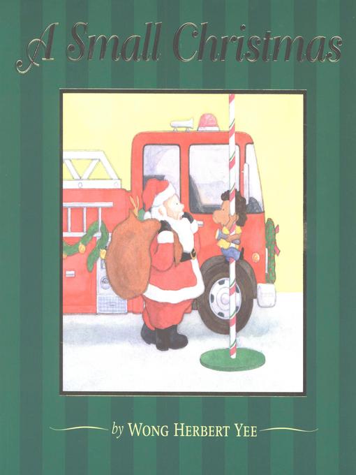 Title details for A Small Christmas by Wong Herbert Yee - Available